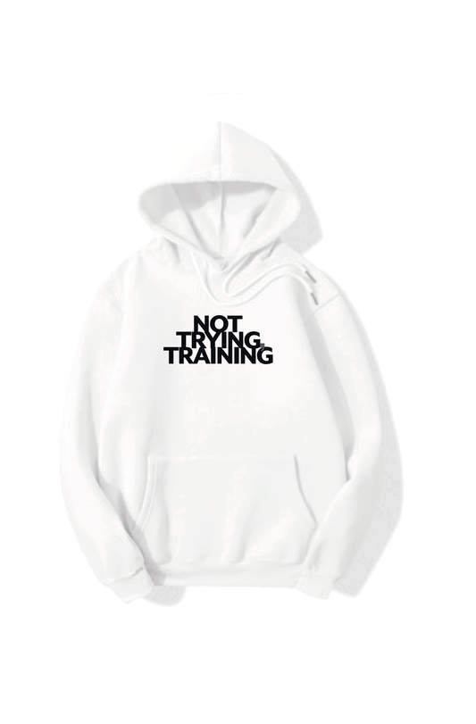 Not trying, training | Hoodie