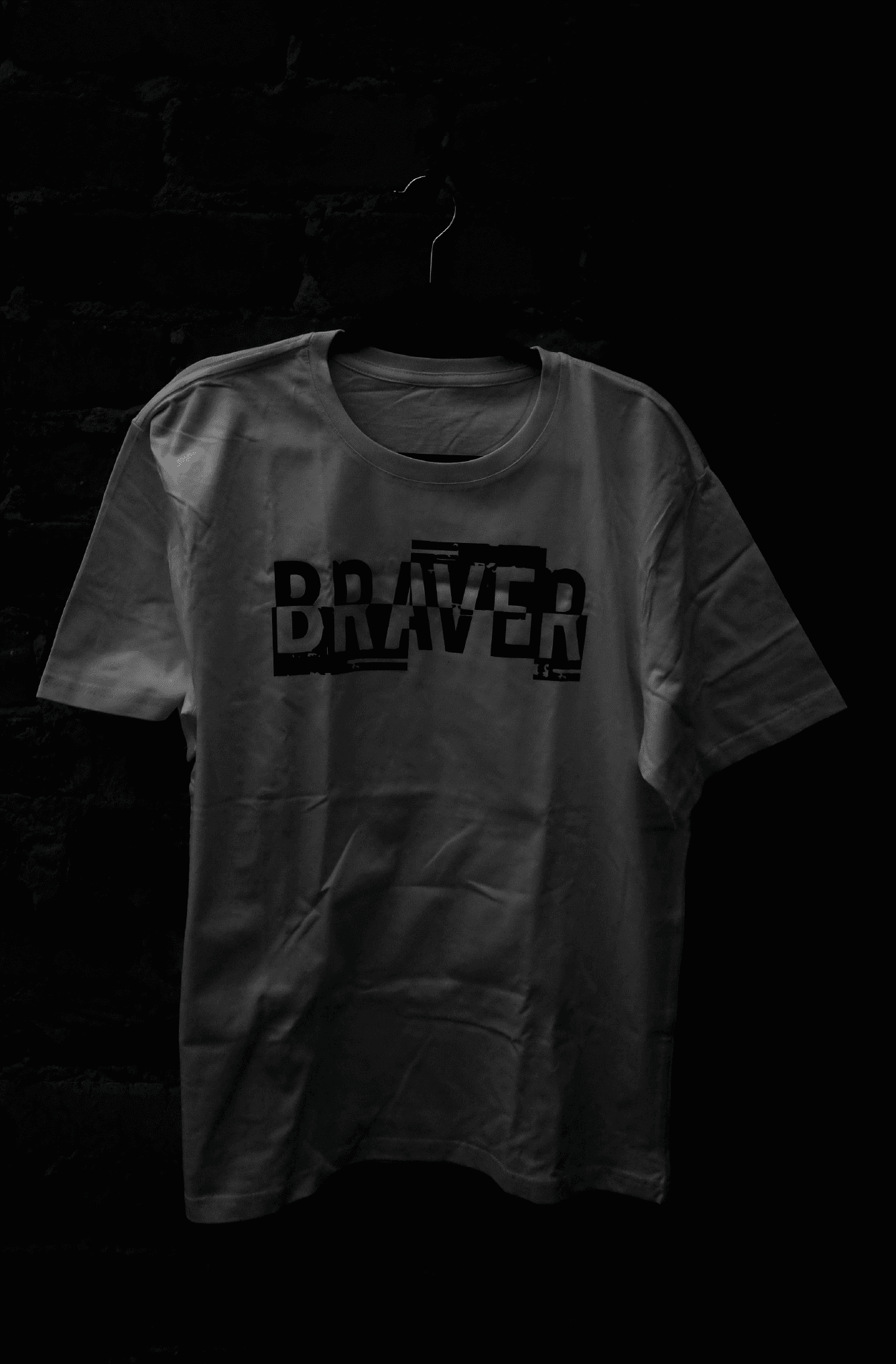 Braver not broken on white tshirt