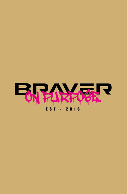 Braver on purpose text on mustard background