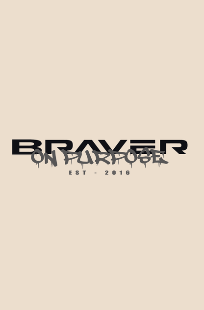 Braver on purpose typography on stone background