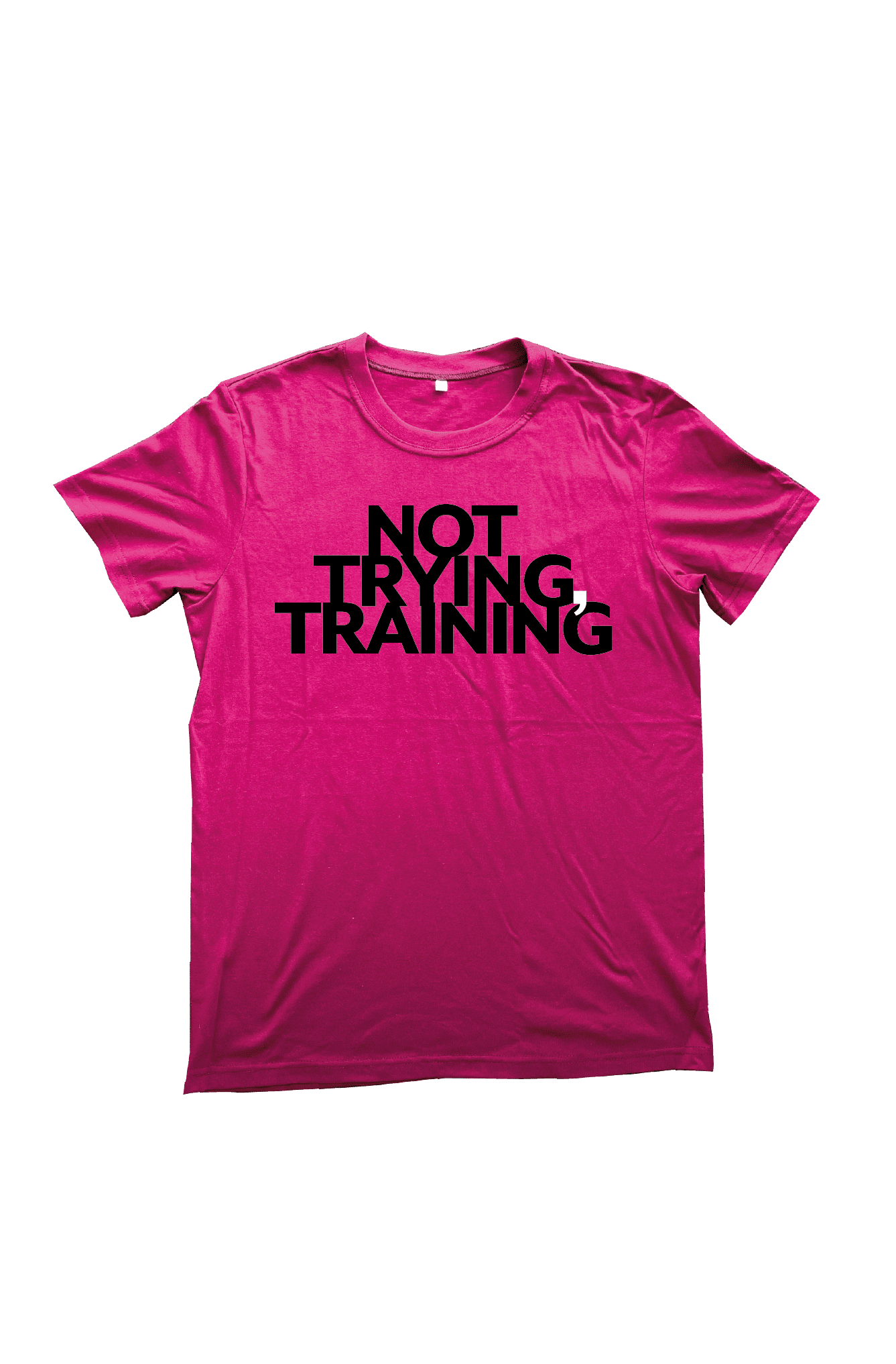 Not Trying, Training